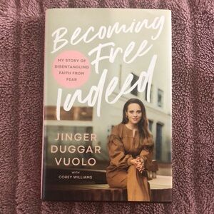 Becoming Free Indeed by Jinger Duggan Vuolo